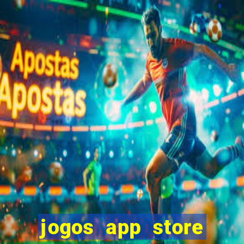 jogos app store para ganhar dinheiro